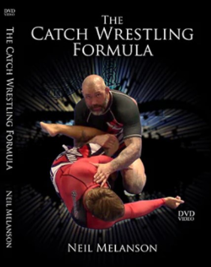 neil melanson instructional catch wrestling formula cover